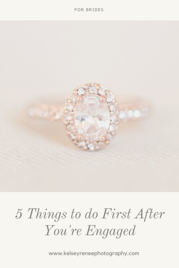 5 Things to do First After You're Engaged by Kelsey Renee Photography