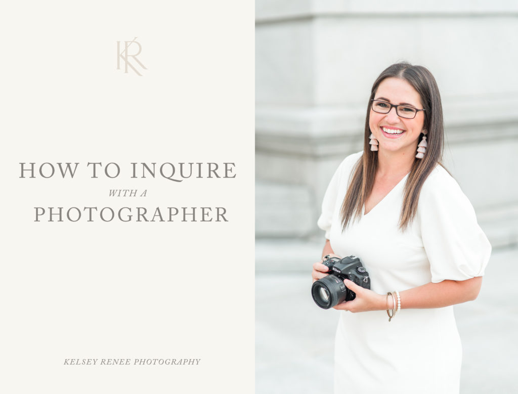 How to Inquire with a Photographer by Kelsey Renee Photography